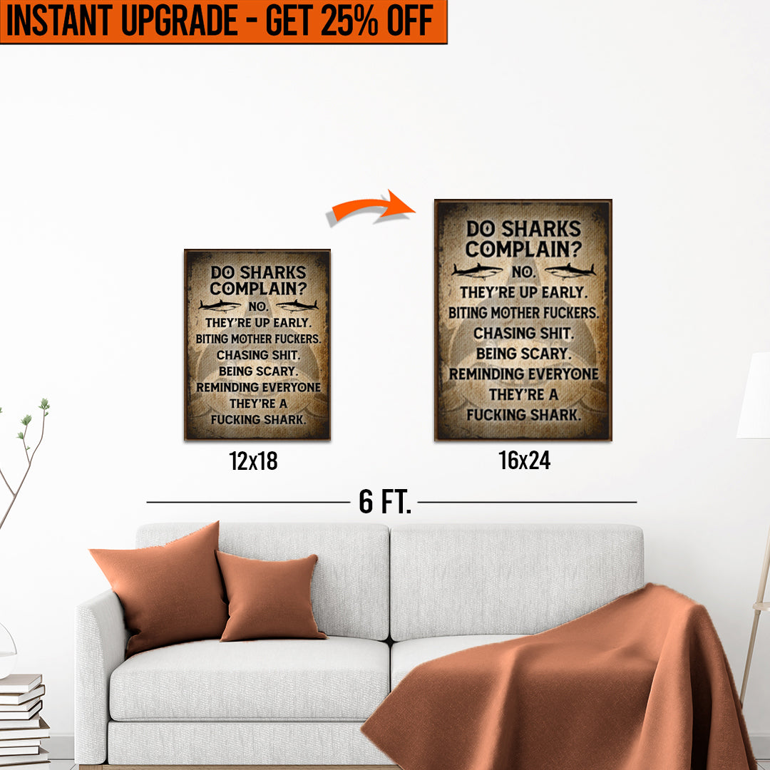 12x18 inçlik 'Köpekbalıkları Şikayet Eder mi' Tuvalinizi 16x24 inçe yükseltin